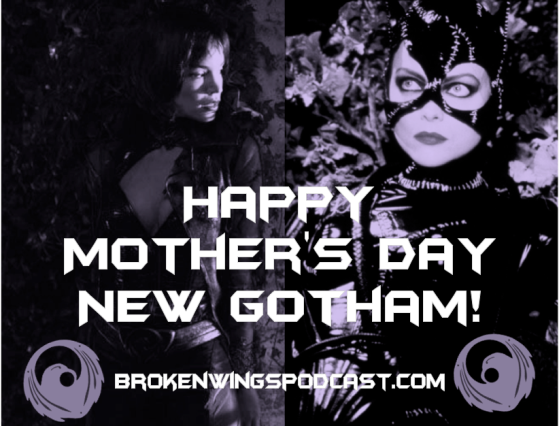 Happy Mother's Day New Gotham!